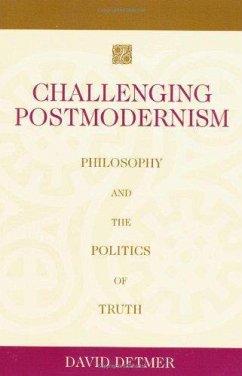 Challenging Postmodernism - Detmer, David