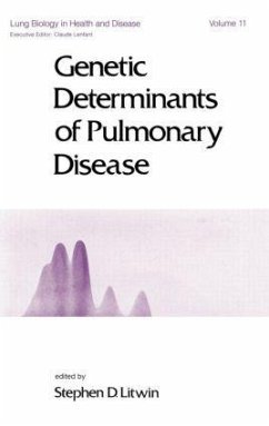 Genetic Determinants of Pulmonary Disease - Litwin, S D