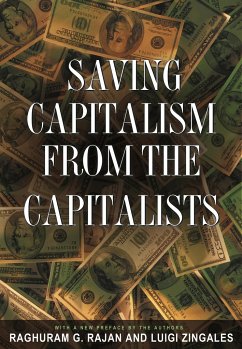 Saving Capitalism from the Capitalists - Rajan, Raghuram G; Zingales, Luigi