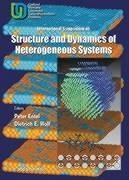 Structure and Dynamics of Heterogeneous Systems: From Atoms, Molecules and Clusters in Complex Environment to Thin Films and Multilayers