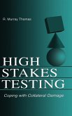 High-Stakes Testing High-Stakes Testing