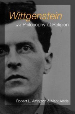 Wittgenstein and Philosophy of Religion - Addis, Mark / Arrington, Robert L. (eds.)