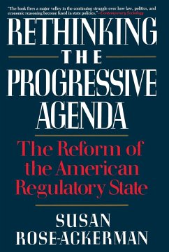 Rethinking the Progressive Agenda - Rose-Ackerman, Susan