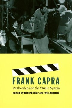 Frank Capra: Authorship and the Studio System - Sklar, Robert