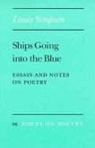 Ships Going Into the Blue: Essays and Notes on Poetry