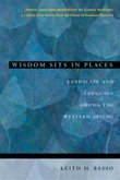 Wisdom Sits in Places Wisdom Sits in Places