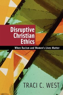 Disruptive Christian Ethics - West, Traci C.
