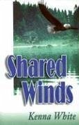 Shared Winds - White, Kenna