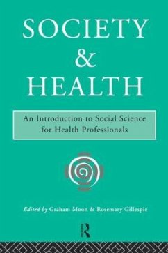 Society and Health - Gillespie, Rosemary; Moon, Graham