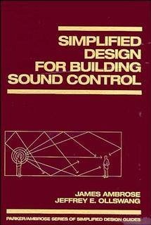 Simplified Design for Building Sound Control - Ambrose, James; Ollswang, Jeffrey E