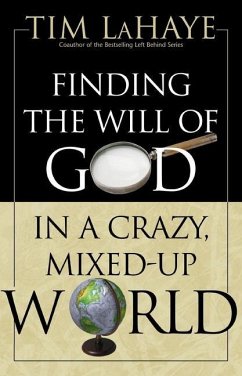 Finding the Will of God in a Crazy, Mixed-Up World - Lahaye, Tim