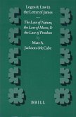 Logos and Law in the Letter of James: The Law of Nature, the Law of Moses and the Law of Freedom