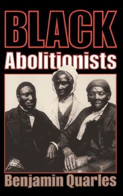 Black Abolitionists - Quarles, Benjamin