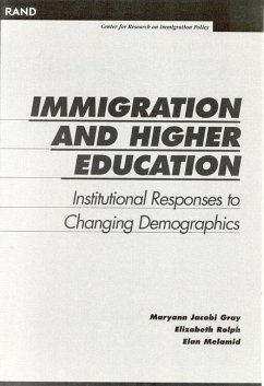 Immigration and Higher Education - Gray, Maryann Jacobi; Rolph, Elizabeth; Melamid, Elan