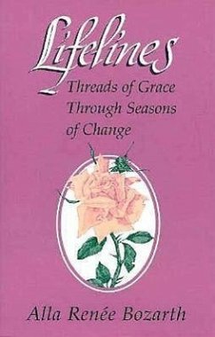 Lifelines: Threads of Grace Through Seasons of Change - Bozarth, Alla Renee