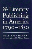 Literary Publishing in America, 1790-1850 Literary Publishing in America, 1790-1850