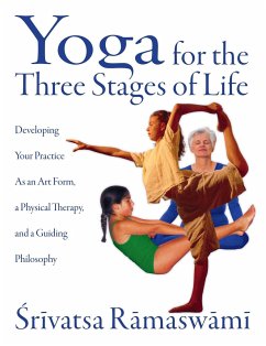 Yoga for the Three Stages of Life - Ramaswami, Srivatsa