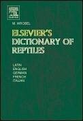 Elsevier's Dictionary of Reptiles - Wrobel, Murray