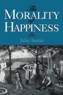 The Morality of Happiness - Annas, Julia