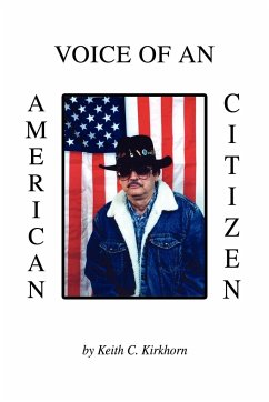 Voice Of An American Citizen - Kirkhorn, Keith C.