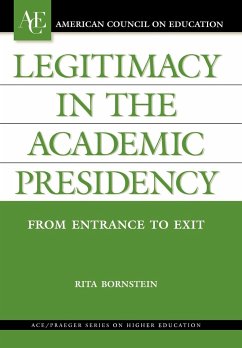 Legitimacy in the Academic Presidency - Bornstein, Rita