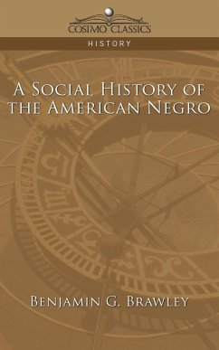A Social History of the American Negro - Brawley, Benjamin Griffith