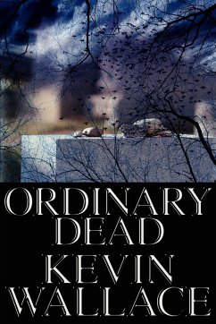 Ordinary Dead - Wallace, Kevin