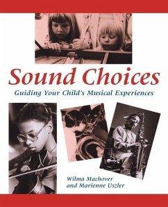 Sound Choices - Machover, Wilma; Uszler, Marienne