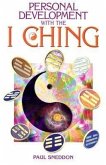 Personal Development with the I Ching: A New Interpretation