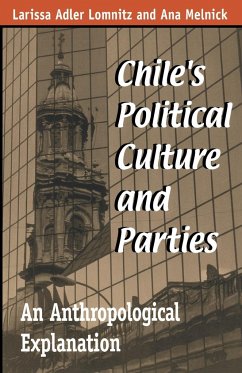 Chile's Political Culture Parties - Lomnitz, Larissa Adler; Meinick, Ana