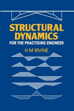Structural Dynamics for the Practising Engineer - Irvine, H M