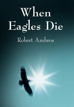 When Eagles Die - Ambros, Robert