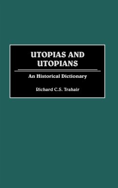 Utopias and Utopians - Trahair, Richard; Trahair, R. C. S.