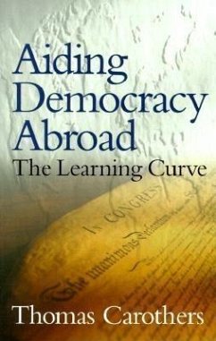 Aiding Democracy Abroad - Carothers, Thomas