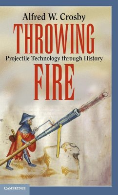 Throwing Fire - Crosby, Alfred W.