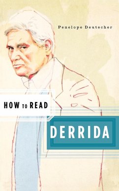 How to Read Derrida - Deutscher, Penelope