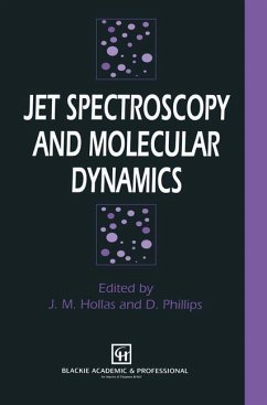 Jet Spectroscopy and Molecular Dynamics - Hollas, J.M. / Phillips, D. (Hgg.)