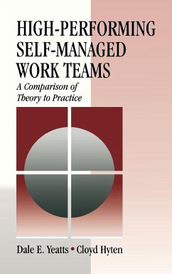 High-Performing Self-Managed Work Teams - Yeatts, Dale E.; Hyten, Cloyd