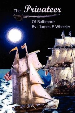 Privateer of Baltimore - Wheeler, James E.