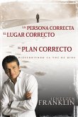 Persona Correcta, Lugar Correcto, Plan Correcto