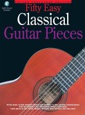 50 Easy Classical Guitar Pieces [With CD]