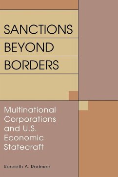 Sanctions Beyond Borders - Rodman, Kenneth A.