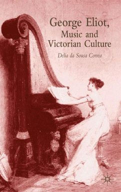 George Eliot, Music and Victorian Culture - Loparo, Kenneth A.