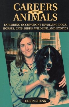 Careers with Animals - Shenk, Ellen