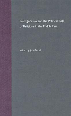 Islam, Judaism, and the Political Role of Religions in the Middle East