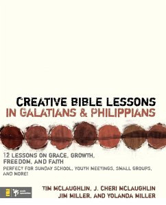 Creative Bible Lessons in Galatians & Philippians - Mclaughlin, Tim; McLaughlin, J. Cheri