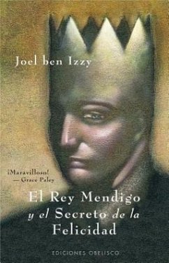 El Rey Mendigo y El Secreto de La Felicidad - Ben Izzy, Joel