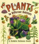 Plants in Different Habitats - Kalman, Bobbie