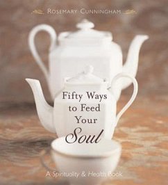 Fifty Ways to Feed Your Soul