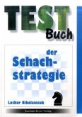 Testbuch der Schachstrategie